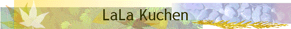 LaLa Kuchen