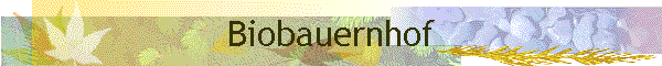 Biobauernhof